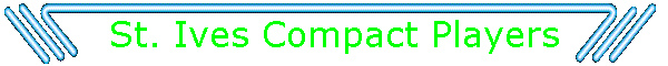 St. Ives Compact Players