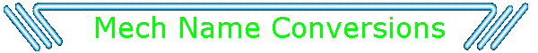 Mech Name Conversions