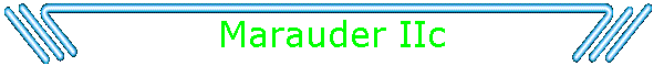 Marauder IIc